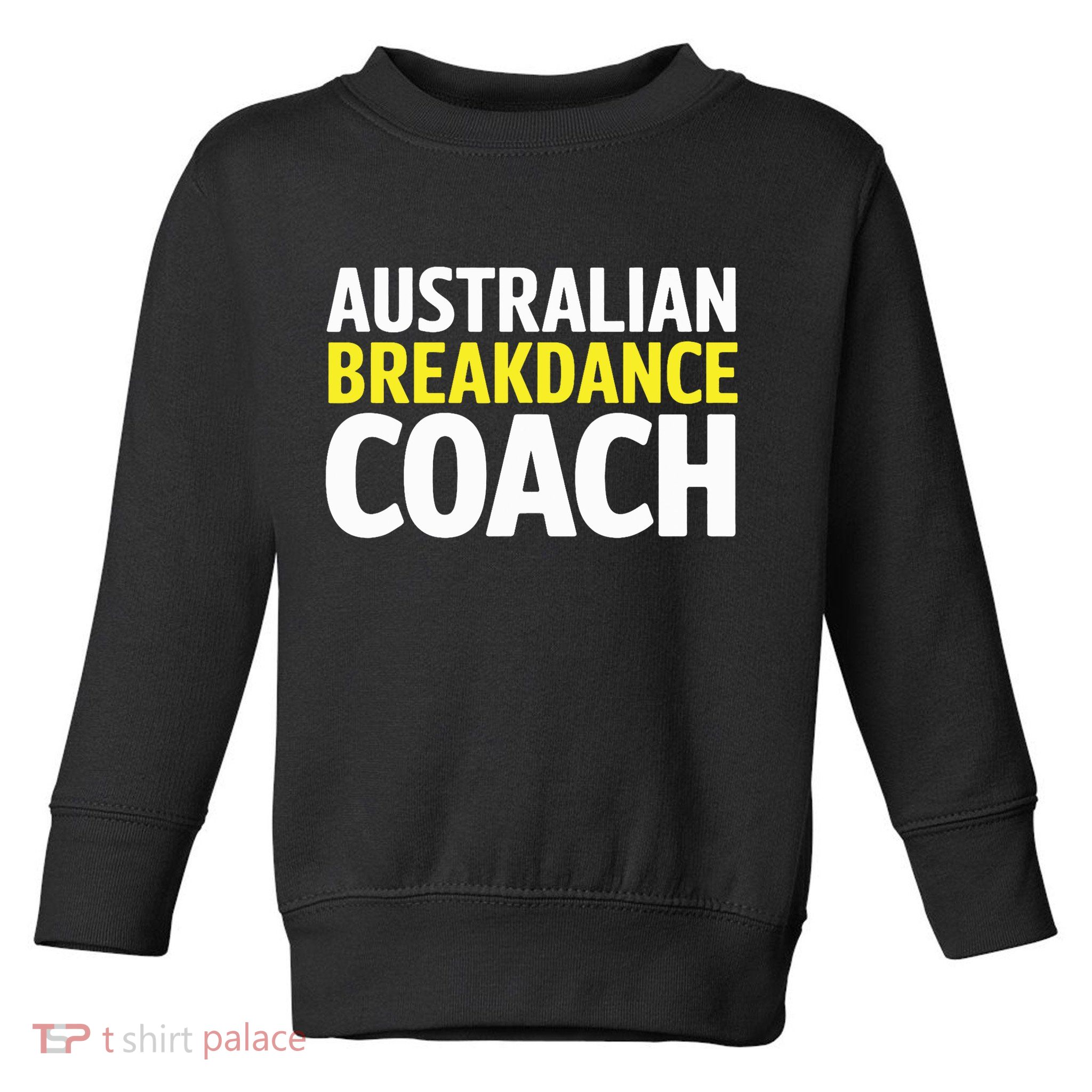 Australian Breakdancing Costume Break Dancer Coach Matching Toddler Sweatshirt