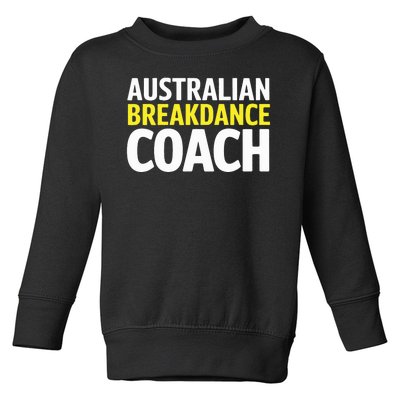 Australian Breakdancing Costume Break Dancer Coach Matching Toddler Sweatshirt