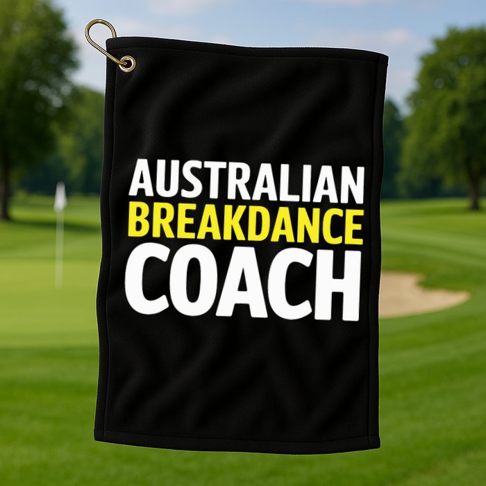 Australian Breakdancing Costume Break Dancer Coach Matching Golf Towel
