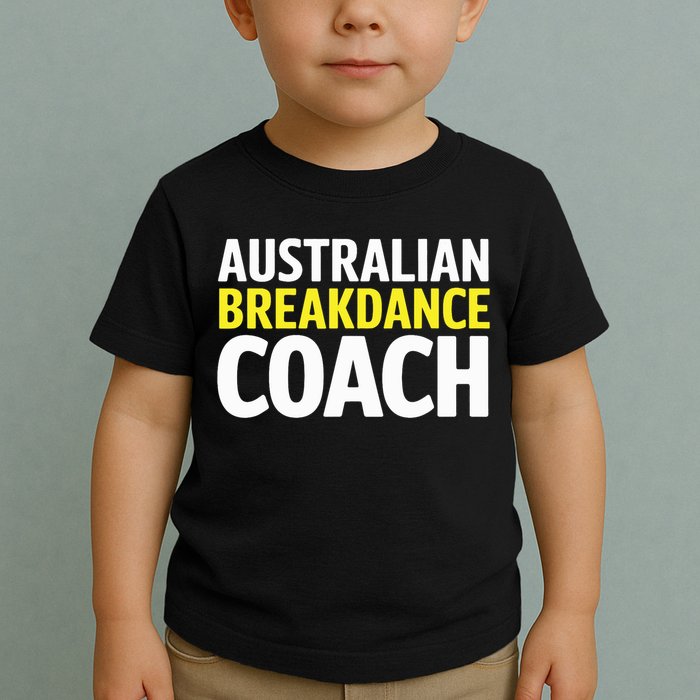 Australian Breakdancing Costume Break Dancer Coach Matching Toddler T-Shirt