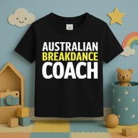 Australian Breakdancing Costume Break Dancer Coach Matching Toddler T-Shirt