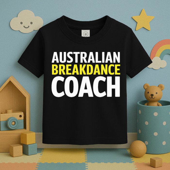 Australian Breakdancing Costume Break Dancer Coach Matching Toddler T-Shirt