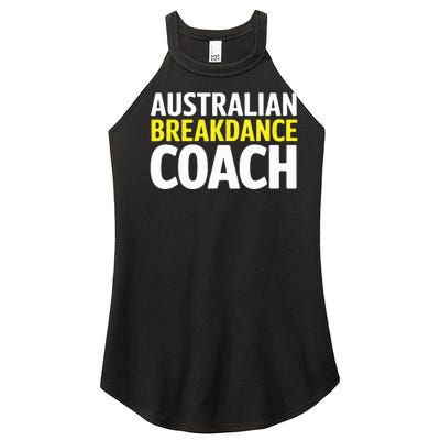 Australian Breakdancing Costume Break Dancer Coach Matching Women’s Perfect Tri Rocker Tank