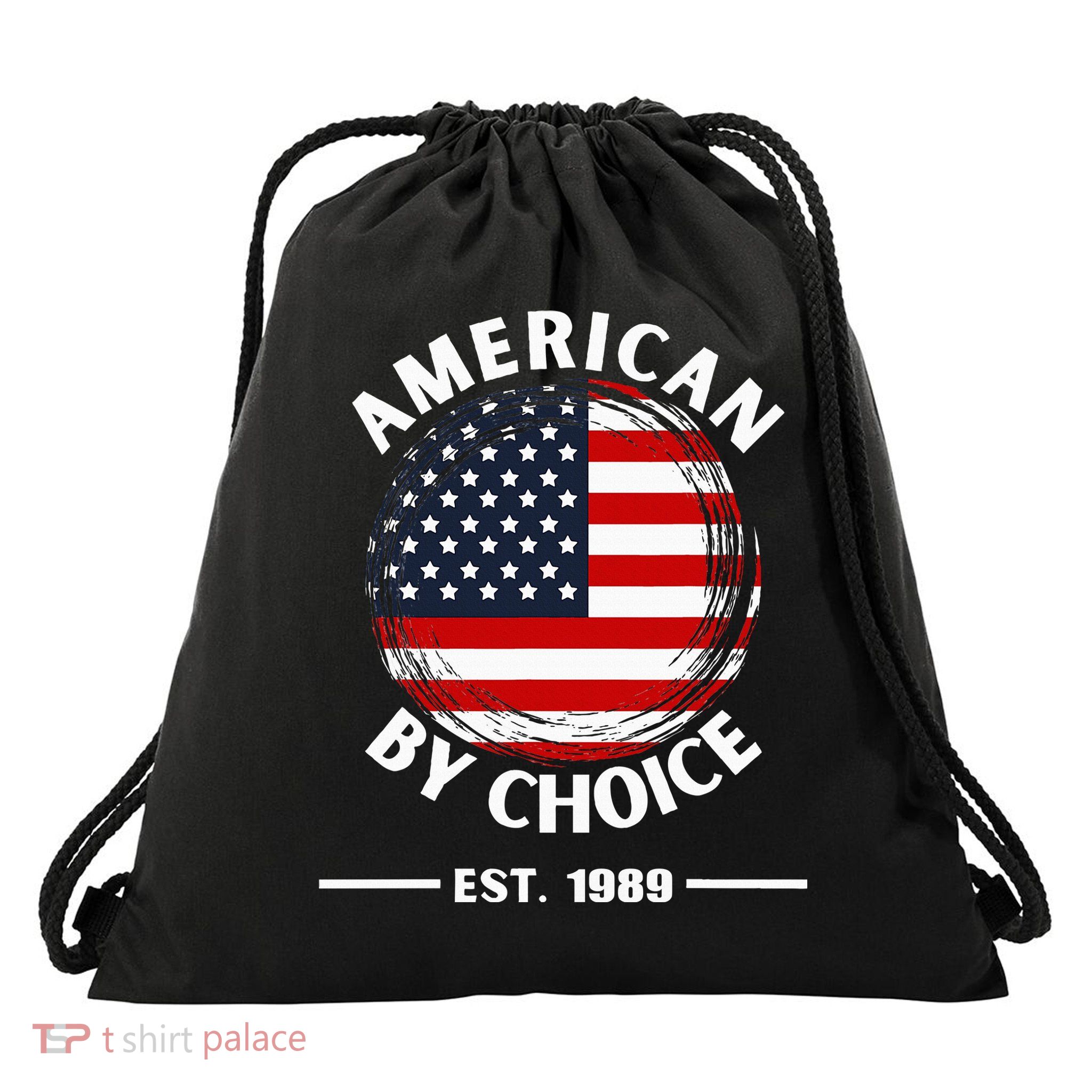 American By Choice Est 1989 Drawstring Bag