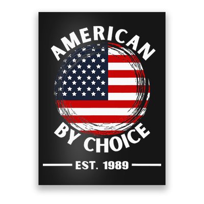 American By Choice Est 1989 Poster