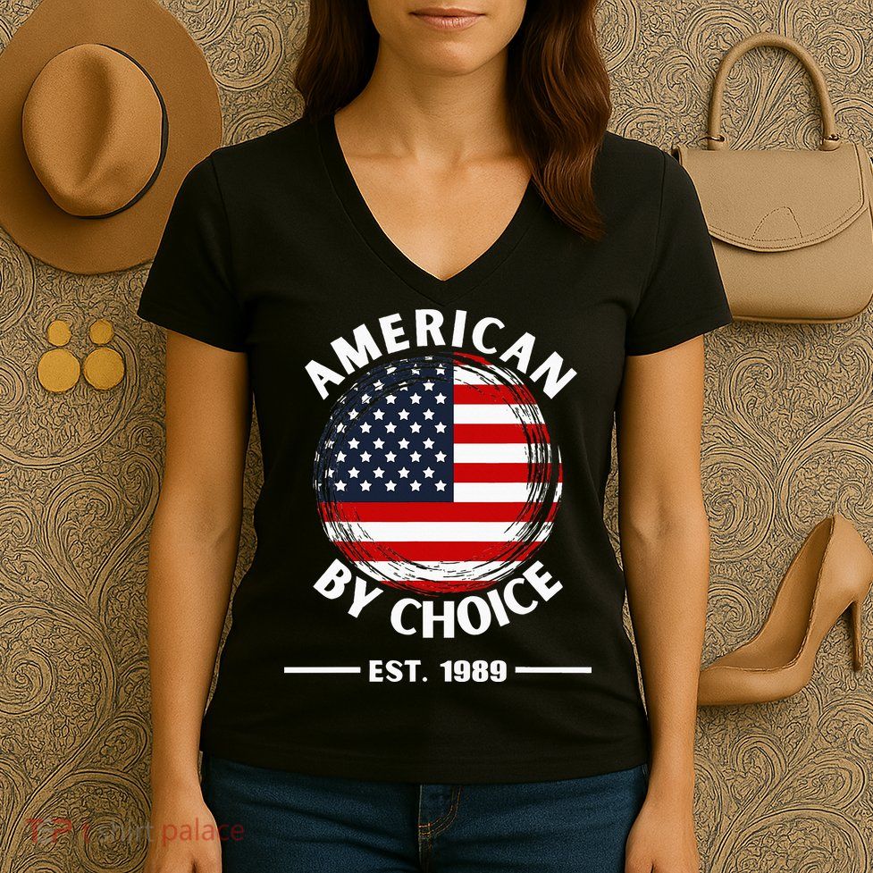 American By Choice Est 1989 Women's V-Neck T-Shirt