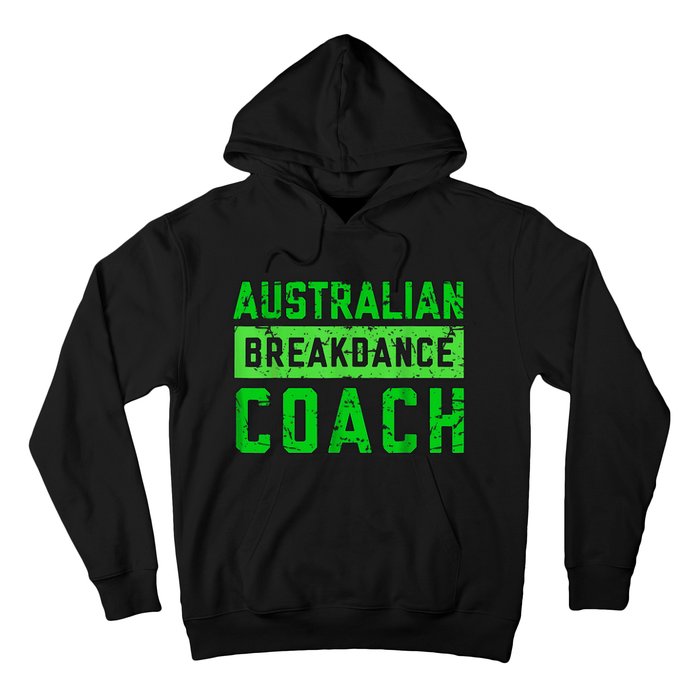 Australian Breakdancing Costume Coach Break Dancer Matching Hoodie