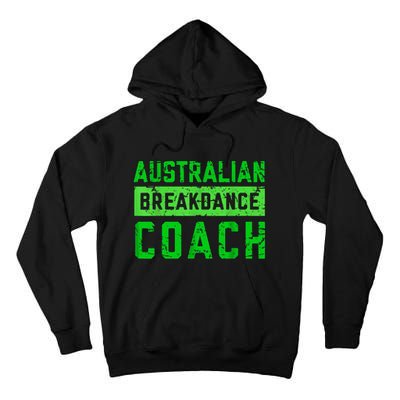 Australian Breakdancing Costume Coach Break Dancer Matching Tall Hoodie