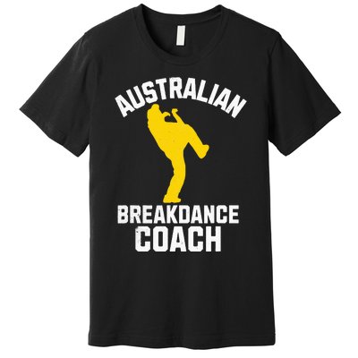 Australian Breakdance Coach Halloween Group Costume Matching Premium T-Shirt