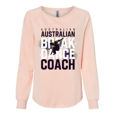 Australian Breakdancing Costume Coach Break Dancer Matching Womens California Wash Sweatshirt