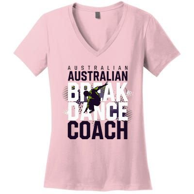 Australian Breakdancing Costume Coach Break Dancer Matching Women's V-Neck T-Shirt