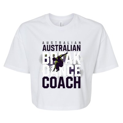 Australian Breakdancing Costume Coach Break Dancer Matching Bella+Canvas Jersey Crop Tee