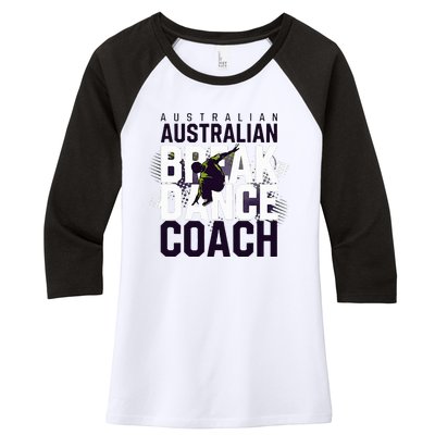 Australian Breakdancing Costume Coach Break Dancer Matching Women's Tri-Blend 3/4-Sleeve Raglan Shirt