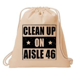 Anti Biden Clean Up On Aisle 46 Impeach Biden Drawstring Bag