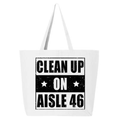 Anti Biden Clean Up On Aisle 46 Impeach Biden 25L Jumbo Tote