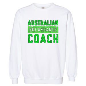 Australian Breakdancing Costume Coach Break Dancer Matching Garment-Dyed Sweatshirt