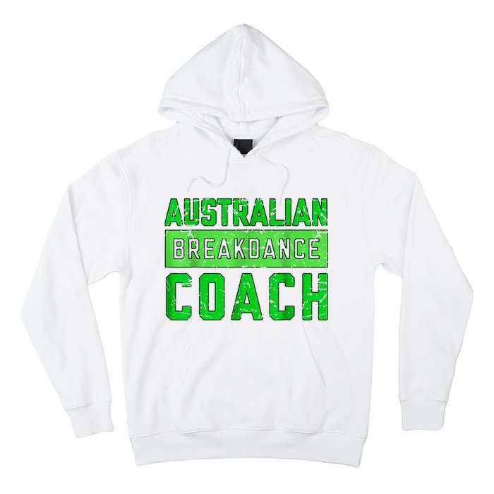 Australian Breakdancing Costume Coach Break Dancer Matching Hoodie