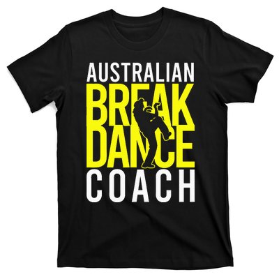 Australian Breakdance Coach Costume Break Dancer Matching T-Shirt