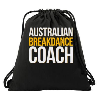 Australian Breakdance Coach Funny Dance Instructor Drawstring Bag