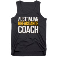 Australian Breakdance Coach Funny Dance Instructor Tank Top