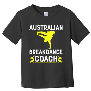 Australian Breakdancer Costume Coach Break Dancer Matching Toddler T-Shirt