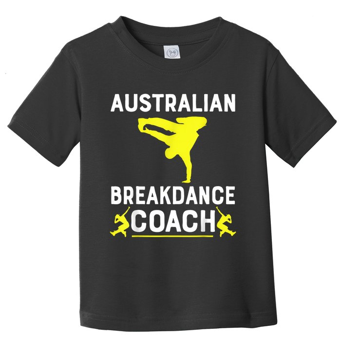 Australian Breakdancer Costume Coach Break Dancer Matching Toddler T-Shirt