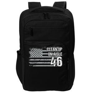 Anti Biden Clean Up On Aisle 46 Impeach Biden Impact Tech Backpack