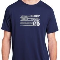 Anti Biden Clean Up On Aisle 46 Impeach Biden Adult ChromaSoft Performance T-Shirt