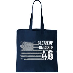 Anti Biden Clean Up On Aisle 46 Impeach Biden Tote Bag