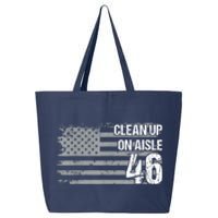 Anti Biden Clean Up On Aisle 46 Impeach Biden 25L Jumbo Tote