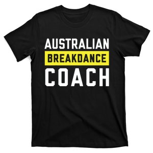 Australian Breakdancing Costume Coach Break Dancer Matching T-Shirt