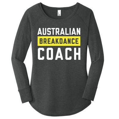 Australian Breakdancing Costume Coach Break Dancer Matching Women's Perfect Tri Tunic Long Sleeve Shirt