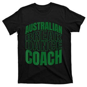 Australian Breakdance Coach Costume Fun Halloween T-Shirt