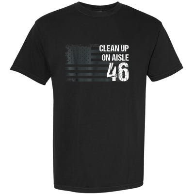 Anti Biden Clean Up On Aisle 46 Impeach Biden Garment-Dyed Heavyweight T-Shirt