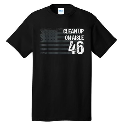 Anti Biden Clean Up On Aisle 46 Impeach Biden Tall T-Shirt