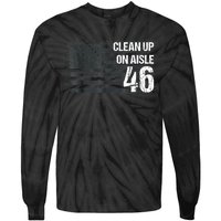 Anti Biden Clean Up On Aisle 46 Impeach Biden Tie-Dye Long Sleeve Shirt