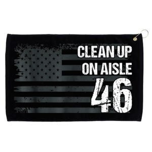 Anti Biden Clean Up On Aisle 46 Impeach Biden Grommeted Golf Towel