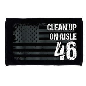 Anti Biden Clean Up On Aisle 46 Impeach Biden Microfiber Hand Towel