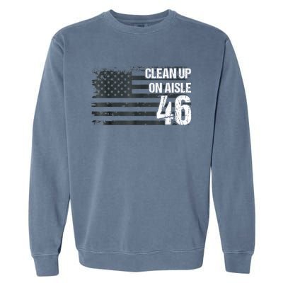 Anti Biden Clean Up On Aisle 46 Impeach Biden Garment-Dyed Sweatshirt