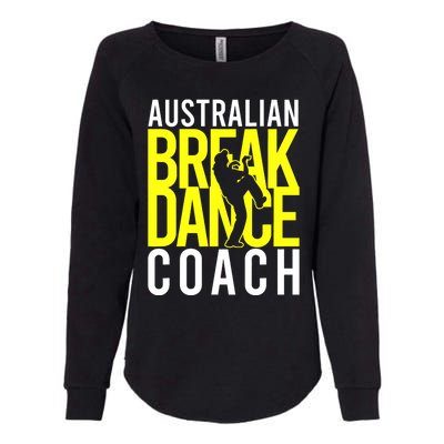 Australian Breakdance Coach Costume Break Dancer Matching Womens California Wash Sweatshirt