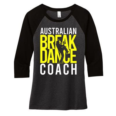 Australian Breakdance Coach Costume Break Dancer Matching Women's Tri-Blend 3/4-Sleeve Raglan Shirt