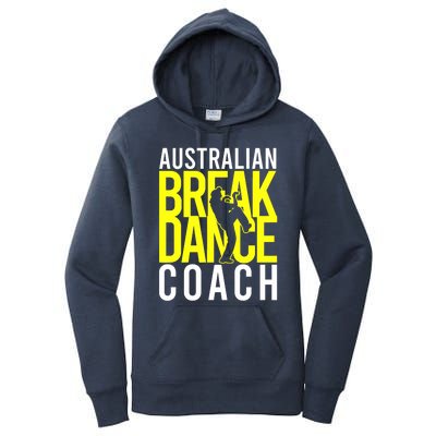 Australian Breakdance Coach Costume Break Dancer Matching Women's Pullover Hoodie