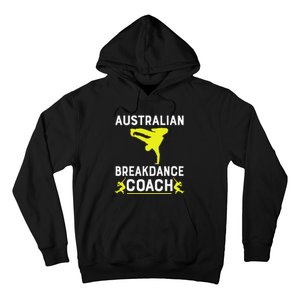 Australian Breakdancer Costume Coach Break Dancer Matching Gift Hoodie