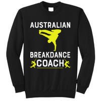 Australian Breakdancer Costume Coach Break Dancer Matching Gift Sweatshirt