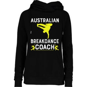 Australian Breakdancer Costume Coach Break Dancer Matching Gift Womens Funnel Neck Pullover Hood