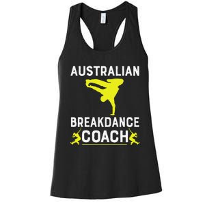 Australian Breakdancer Costume Coach Break Dancer Matching Gift Women's Racerback Tank