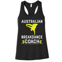 Australian Breakdancer Costume Coach Break Dancer Matching Gift Women's Racerback Tank