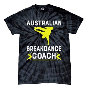 Australian Breakdancer Costume Coach Break Dancer Matching Gift Tie-Dye T-Shirt