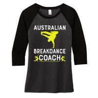 Australian Breakdancer Costume Coach Break Dancer Matching Gift Women's Tri-Blend 3/4-Sleeve Raglan Shirt