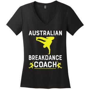 Australian Breakdancer Costume Coach Break Dancer Matching Gift Women's V-Neck T-Shirt